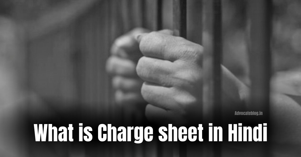 You are currently viewing Charge Sheet under BNSS – Complete Guide 2026
